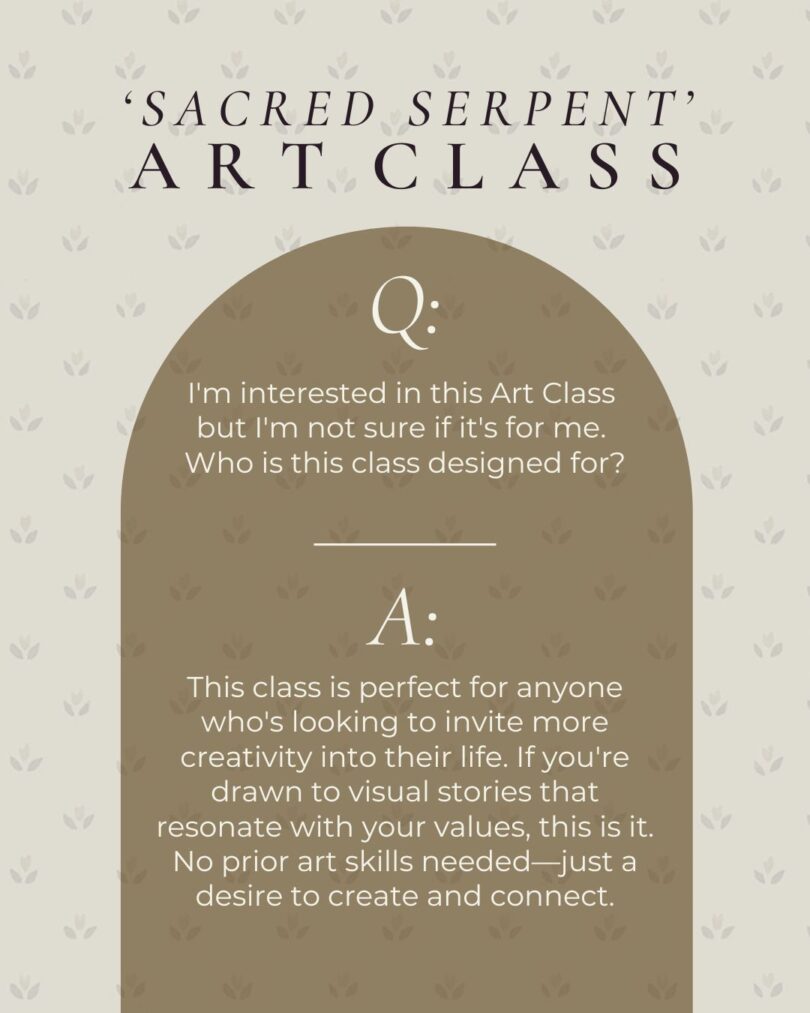 'Sacred Serpent' Art Class + Workshop - Image 19
