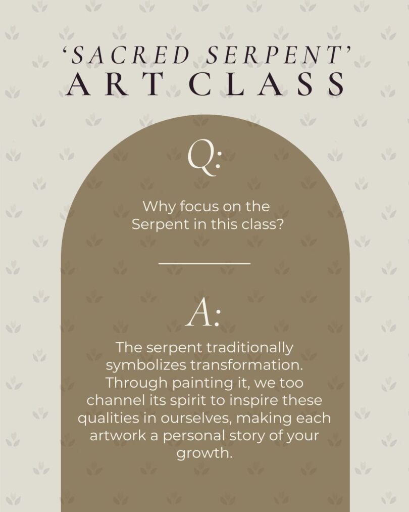 'Sacred Serpent' Art Class + Workshop - Image 16